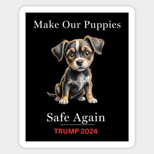Donald Trump Make Our Dogs Safe Again Magnet